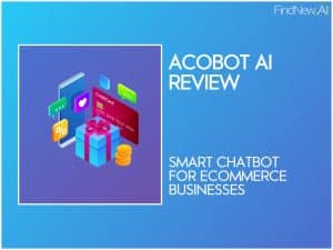 acobot ai review - smart chatbot for ecommerce