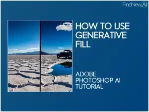 how to use generative fill in adobe photoshop